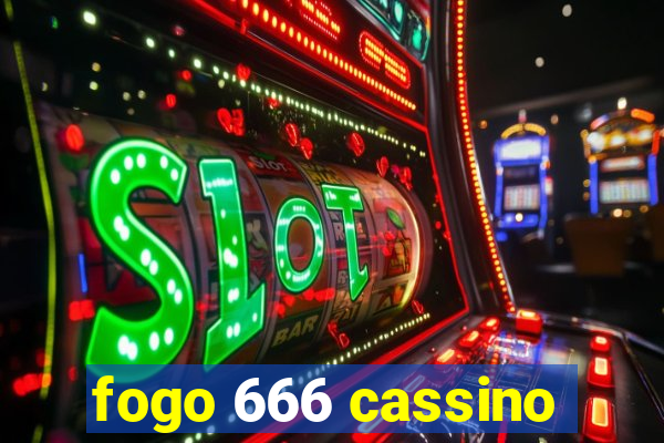 fogo 666 cassino